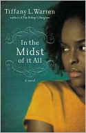 In the Midst of It All book written by Tiffany L. Warren