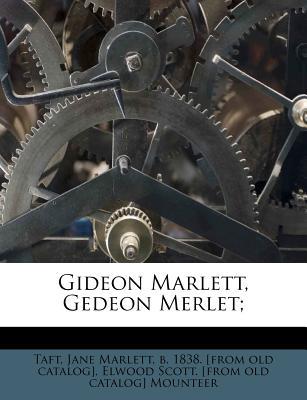 Gideon Marlett, Gedeon Merlet magazine reviews
