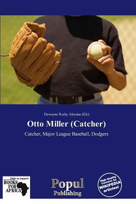 Otto Miller (Catcher), , Otto Miller (Catcher)