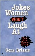 Jokes Women Won't Laugh At book written by Tom Hobbes