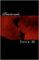 Passionate book written by Sotia M