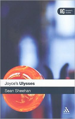 Joyce's Ulysses: A Reader's Guide book written by Sean Sheehan