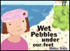 Wet Pebbles under Our Feet magazine reviews