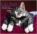 Cat Naps: The Key to Contentment book written by Ronnie Sellers Productions