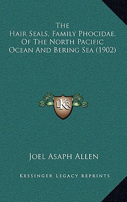 The Hair Seals, Family Phocidae, of the North Pacific Ocean and Bering Sea magazine reviews