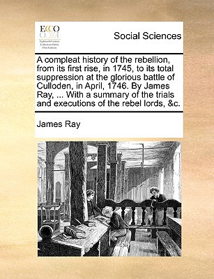 A   Compleat History of the Rebellion, from Its First Rise, in 1745, to Its Total Suppression at the magazine reviews