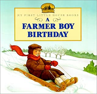 A Farmer Boy Birthday written by Laura Ingalls Wilder
