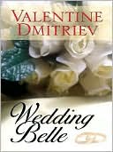 Wedding Belle book written by Valentine Dmitriev