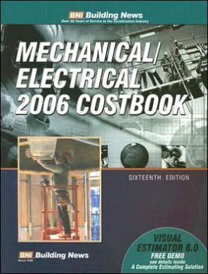 Bni Mechanical Electrical 2006 Costbook book written by Building News Inc