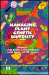 Managing Plant Genetic Diversity book written by Johannes Engels