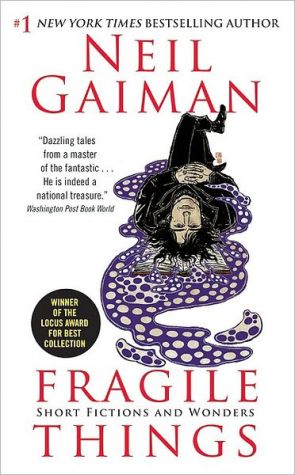 Fragile Things: Short Fictions and Wonders book written by Neil Gaiman