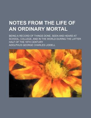 Notes from the Life of an Ordinary Mortal magazine reviews