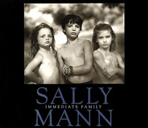 Immediate Family book written by Sally Mann