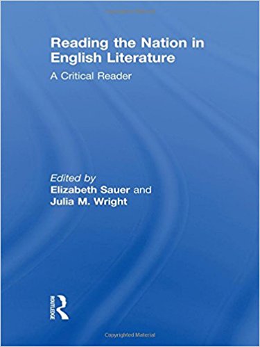 Reading the Nation in English Literature: A Critical Reader book written by Elizabeth Sauer