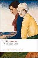 Women in Love (Oxford World's Classics edition) book written by D. H. Lawrence
