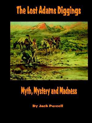 The Lost Adams Diggings Myth magazine reviews