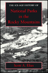 Ice-Age History of National Parks in the Rocky Mountains magazine reviews