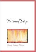 The Second Deluge book written by Garrett Putman Serviss