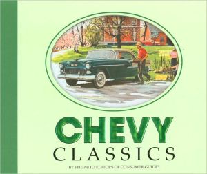 Chevy Classics book written by Auto Editors of Consumer Guide
