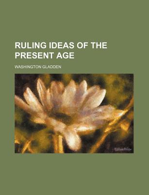 Ruling Ideas of the Present Age magazine reviews
