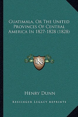 Guatimala, or the United Provinces of Central America in 1827-1828 magazine reviews
