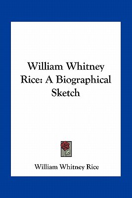 William Whitney Rice magazine reviews