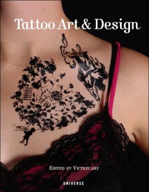 Tattoo Art and Design book written by Editors Of Viction:ary