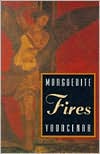 Fires book written by Marguerite Yourcenar