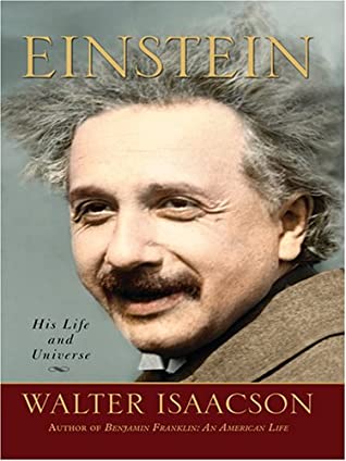 Einstein: His Life and Universe written by Walter Isaacson