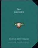 The Gambler book written by Fyodor Dostoyevsky