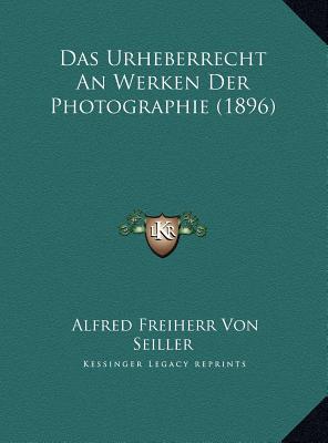 Das Urheberrecht an Werken Der Photographie magazine reviews