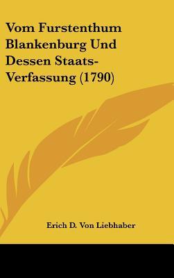 Vom Furstenthum Blankenburg Und Dessen Staats-Verfassung magazine reviews