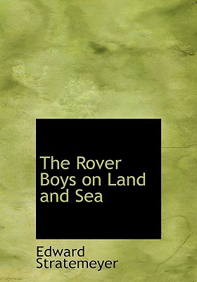 The Rover Boys on Land and Sea magazine reviews