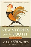 New Stories from the South: The Year's Best 2006 book written by Allan Gurganus