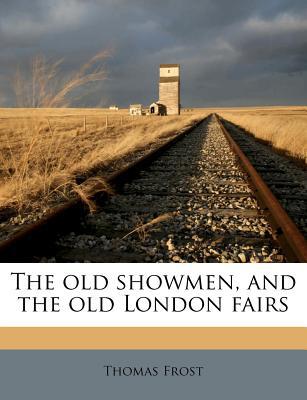 The Old Showmen, and the Old London Fairs magazine reviews