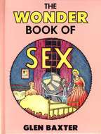 The wonder book of sex book written by Glen Baxter