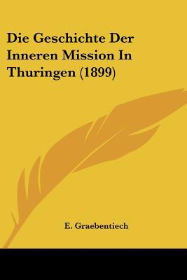 Die Geschichte Der Inneren Mission in Thuringen magazine reviews