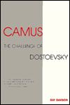 Camus : The Challenge of Dostoevsky magazine reviews