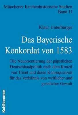 Das Bayerische Konkordat von 1583. Münchner Kirchenhistorische Studien magazine reviews