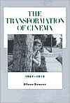 The Transformation of Cinema, 1907-1915 book written by Eileen Bowser