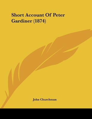 Short Account of Peter Gardiner (1874) magazine reviews