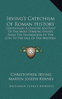 Irving's Catechism of Roman History magazine reviews