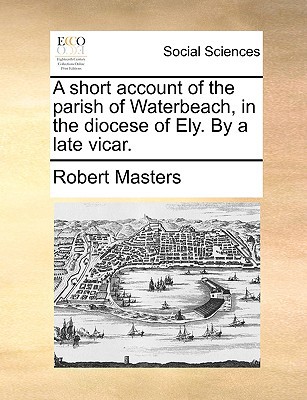 A Short Account of the Parish of Waterbeach, in the Diocese of Ely. by a Late Vicar. magazine reviews