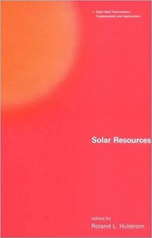 Solar Resources book written by Roland L. Hulstrom