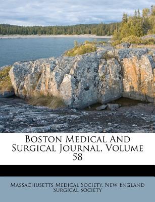 Boston Medical and Surgical Journal, Volume 58 magazine reviews