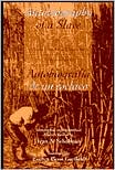The Autobiography of a Slave / Autobiografia de un esclavo (Bilingual Edition) book written by Juan Francisco Manzano