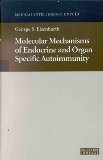 Molecular Mechanisms of Endocrine and Organ Specific Autoimmunity magazine reviews