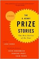 The O. Henry Prize Stories 2006 written by Laura Furman