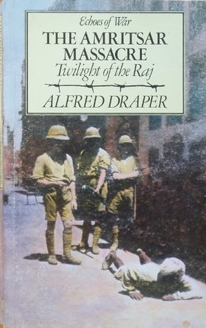 Amritsar Massacre book written by Alfred Draper