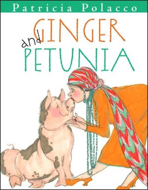 Ginger and Petunia book written by Patricia Polacco